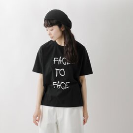 (g)｜コットン 天竺 プリント Tシャツ “FACE to FACE / best to be” g-317d-e-ma【2023ss先行受注】
