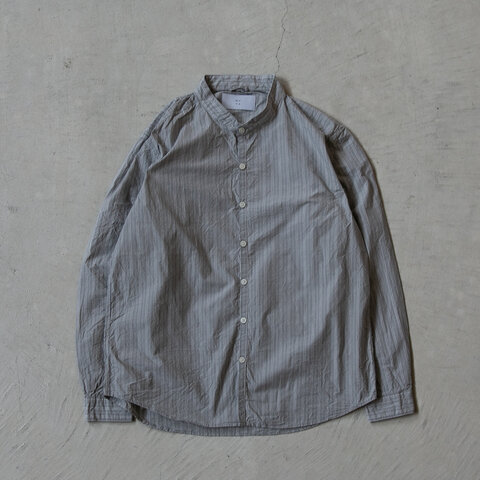 MUYA｜アトリエリラックスシャツ スタンドカラー/Gray stripe/No.2403