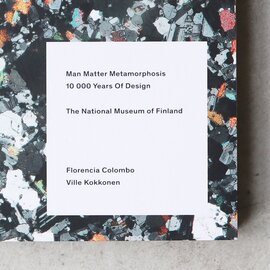 Man Matter Metamorphosis 10,000 Years Of Design/アートブック