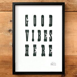 富ヶ谷レタープレス / TOMIGAYA Letterpress GOOD VIBES HERE ポスター Mサイズ フレーム付き