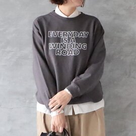PACIFIC PARK STORE|裏毛ヘムラウンドプルオーバー EVERYDAY IS A WINDING ROAD